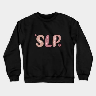 Speech Language Pathologist Crewneck Sweatshirt